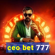 ceo bet 777